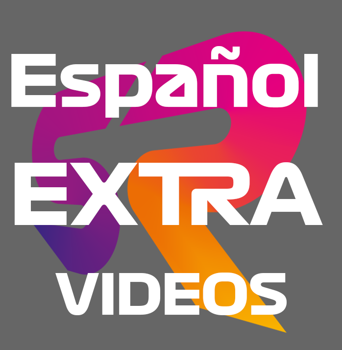 VIDEOS EXTRA EN ESPAÑOL